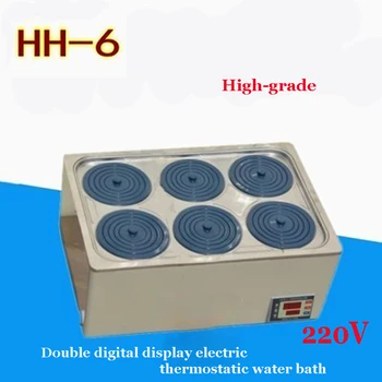 1 бр. Висококачествена HH-6 с двоен дигитален дисплей електрически термостатическая водна баня от неръждаема стомана 304 с Променлив ток 50 Hz 220 В
