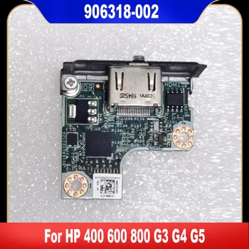906318-002 оригинална за HP 600 800 G3 G4 G5 Такса HDMI адаптер 100% Тествана, високо качество