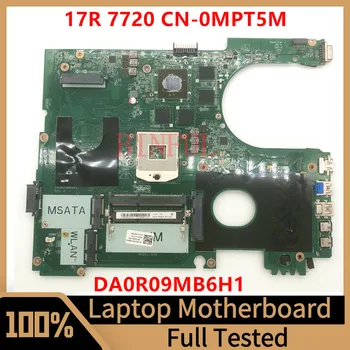 CN-0MPT5M 0MPT5M MPT5M дънна Платка За DELL 17R 7720 N7720 дънна Платка на Лаптоп DA0R09MB6H1GT650M 2 GB 100% Напълно Тествана, Работи добре