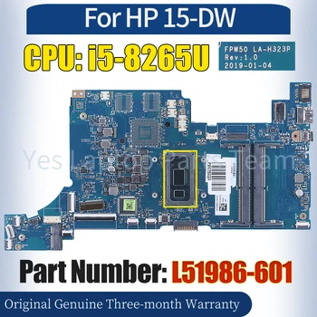 FPW50 LA-H323P За Дънната платка на лаптопа HP15-DW L51986-601 SREJQ i5-8265U 100％ Протестированная дънна Платка на Лаптоп
