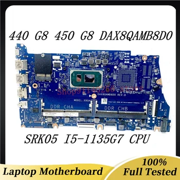 Висок клас дънна Платка DAX8QAMB8D0 За HP ProBook 440 Г-8 450 G8 дънна Платка на лаптоп С процесор SRK05 I5-1135G7 100% Напълно Работи Добре