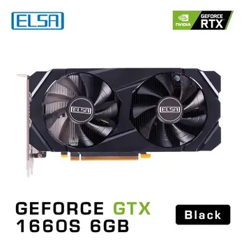 СЛОТ на Видеокартата ELSA GTX 1660 Super 6 GB 192Bit GTX 1660s 6G Black GPU За Компютърни Игри И Офис видео Карти